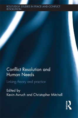Conflict Resolution and Human Needs: Linking Theory and Practice book