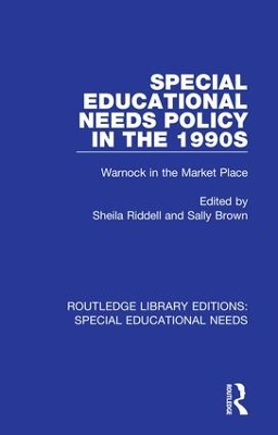 Special Educational Needs Policy in the 1990s: Warnock in the Market Place book