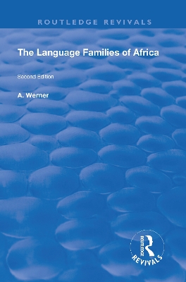 The Language Families Of Africa: Second edition by A Werner