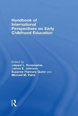 Handbook of International Perspectives on Early Childhood Education by Jaipaul L. Roopnarine