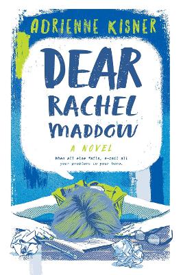 Dear Rachel Maddow by Adrienne Kisner
