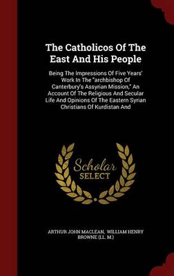 Catholicos of the East and His People book