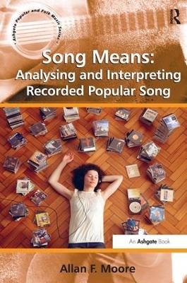 Song Means: Analysing and Interpreting Recorded Popular Song book