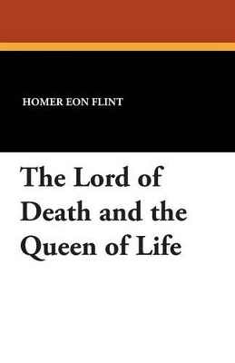 Lord of Death and the Queen of Life book