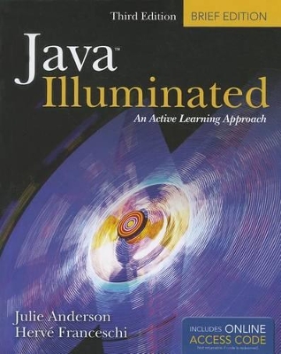 Java Illuminated, Third Edition by Julie Anderson