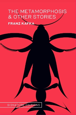 The Metamorphosis & Other Stories by Franz Kafka