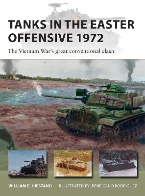 Tanks in the Easter Offensive 1972: The Vietnam War's great conventional clash book