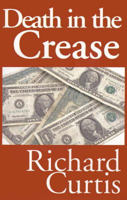 Death in the Crease by Richard Curtis