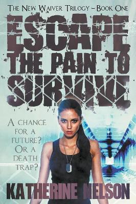 Escape the Pain to Survive book