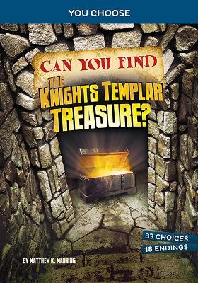 Can You Find the Knights Templar Treasure: An Interactive Treasure Adventure book