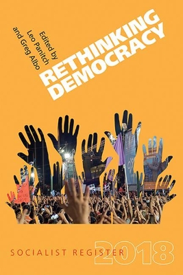 The Socialist Register 2018: Rethinking Democracy book