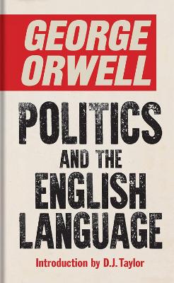 Politics and the English Language by George Orwell