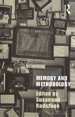 Memory and Methodology by Susannah Radstone