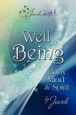 Well Being in Body, Mind and Spirit book