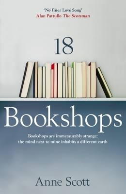 18 Bookshops by Anne Scott