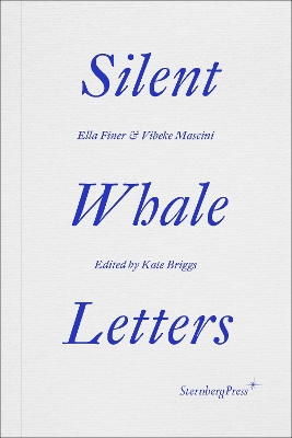 Silent Whale Letters: A Long-Distance Correspondence, on All Frequencies book