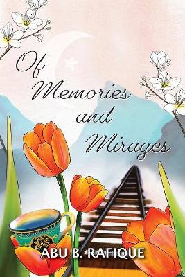 Of Memories and Mirages book