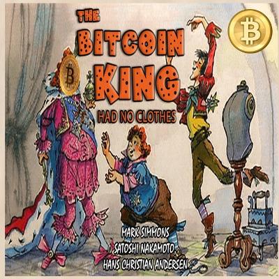 The Bitcoin King Had No Clothes book