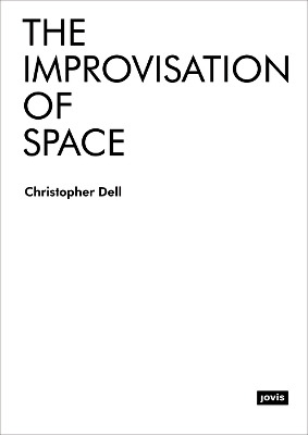 The Improvisation of Space book