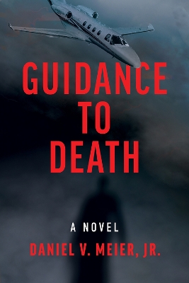 Guidance to Death: A Novel book