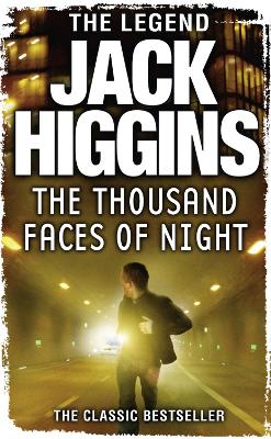 The Thousand Faces of Night by Jack Higgins