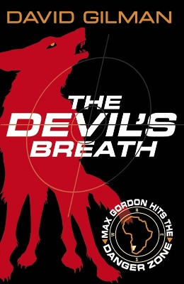 The The Devil's Breath: Danger Zone by David Gilman