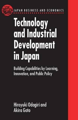 Technology and Industrial Development in Japan by Hiroyuki Odagiri