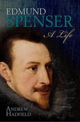 Edmund Spenser by Andrew Hadfield