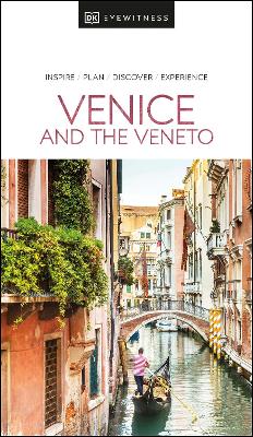DK Eyewitness Venice and the Veneto by DK Eyewitness