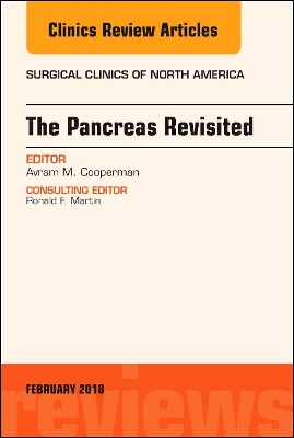 Pancreas Revisited, An Issue of Surgical Clinics book