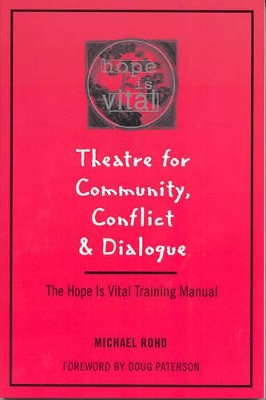 Theatre for Community, Conflict and Dialogue book