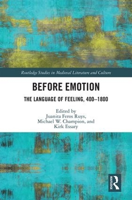 Before Emotion: The Language of Feeling, 400-1800 book