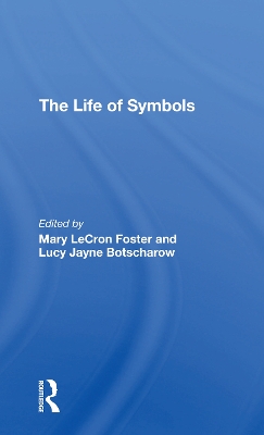 The Life Of Symbols book