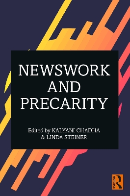 Newswork and Precarity by Kalyani Chadha