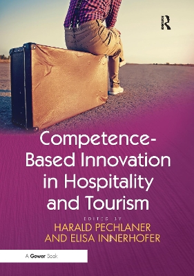 Competence-Based Innovation in Hospitality and Tourism book