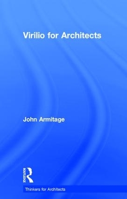 Virilio for Architects by John Armitage