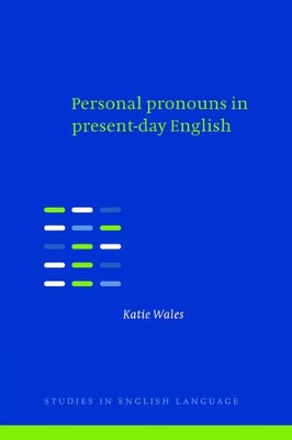 Personal Pronouns in Present-Day English by Katie Wales