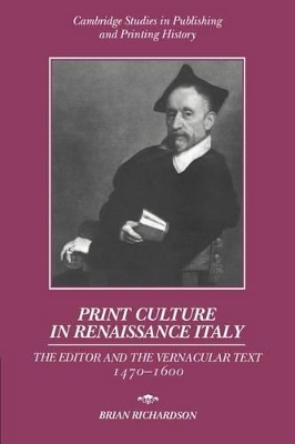 Print Culture in Renaissance Italy by Brian Richardson