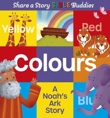 Share a Story Bible Buddies Colours: A Noah's Ark Story by Jennifer Davison