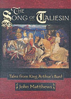Song of Taliesin by John Matthews
