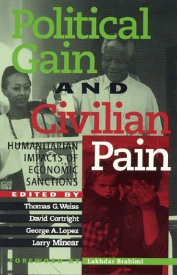 Political Gain and Civilian Pain by Thomas G. Weiss