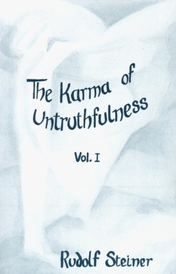 The Karma of Untruthfulness by Rudolf Steiner