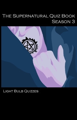 Supernatural Quiz Book: 500 Questions and Answers on Supernatural book