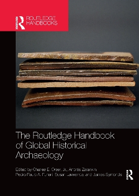The Routledge Handbook of Global Historical Archaeology book