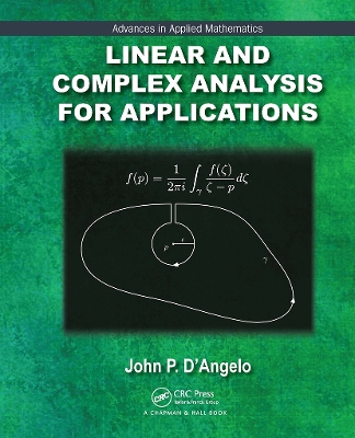 Linear and Complex Analysis for Applications by John P. D'Angelo