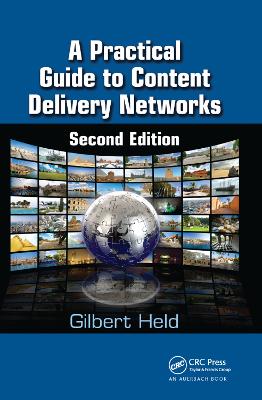 A A Practical Guide to Content Delivery Networks by Gilbert Held