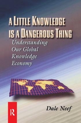 A Little Knowledge Is a Dangerous Thing by Dale Neef