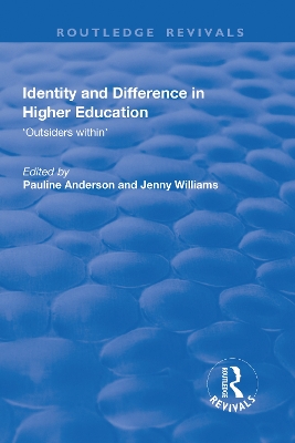 Identity and Difference in Higher Education: Outsiders within by Pauline Anderson