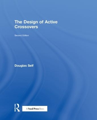 The Design of Active Crossovers by Douglas Self