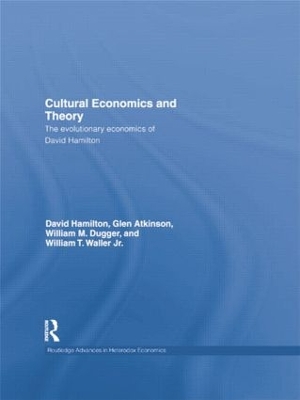 Cultural Economics and Theory by David Hamilton